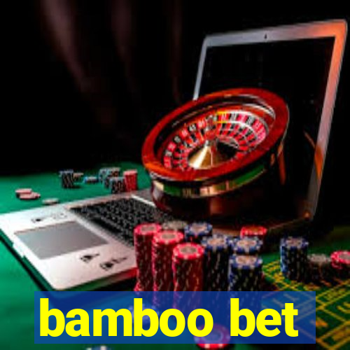 bamboo bet